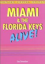 Miami &amp; the Florida Keys Alive!
