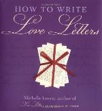 How to Write Love Letters