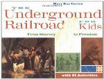 The Underground Railroad for Kids