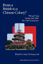 From a British to a Chinese Colony? Hong Kong Before and After the 1997 Handover