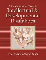 A Comprehensive Guide to Intellectual and Developmental Disabilities