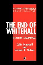The End of Whitehall: Death of a Paradigm? (Comparative Politics)