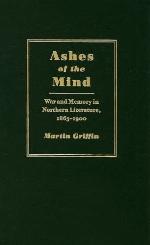 Ashes of the Mind: War and Memory in Northern Literature, 1865-1900