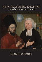 New Israel / New England: Jews and Puritans in Early America