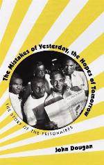 The Mistakes of Yesterday, the Hopes of Tomorrow