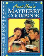 Aunt Bee's Mayberry Cookbook