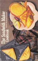 The Sandwich Maker Cookbook (Nitty Gritty Cookbooks)