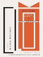 Moliere, or the Cabal of Hypocrites and Don Quixote