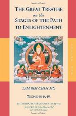 The Great Treatise on the Stages of the Path to Enlightenment (Volume 1)