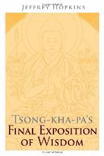 Tsong-kha-pa's Final Exposition of Wisdom