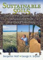 Sustainable soils : the place of organic matter in sustaining soils and their productivity