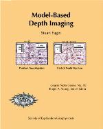 Model Based Depth Imaging (Course Notes No. 10) (Course Notes Ser. No. 10)