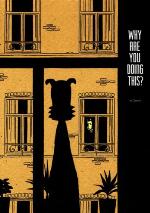 Why Are You Doing This?