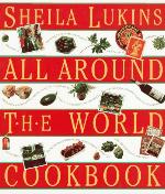 Sheila Lukins All Around the World Cookbook