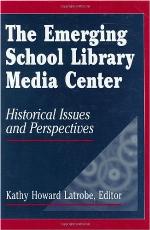 The Emerging School Library Media Center