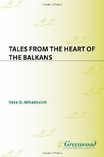 Tales from the Heart of the Balkans