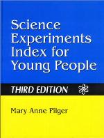 Science Experiments Index for Young People Third Edition