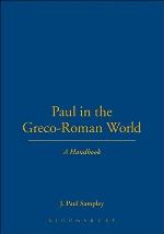 Paul in the Greco-Roman World: A Handbook