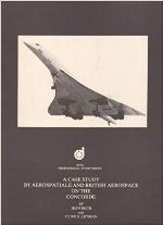 Case Study by Aerospatiale and British Aerospace on the Concorde