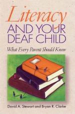 Literacy and your deaf child : what every parent should know
