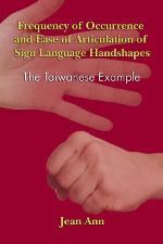 Frequency of Occurrence and Ease of Articulation of Sign Language Handshapes