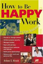 How to Be Happy at Work