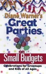 Diane Warner's Great Parties on Small Budgets
