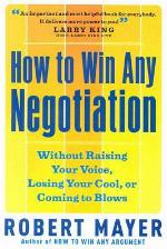 How to Win Any Negotiation