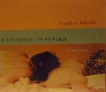 Raymond and Hannah: A Love Story