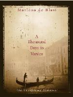 A Thousand Days in Venice