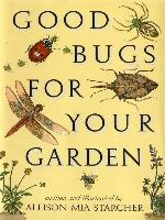 Good Bugs for Your Garden
