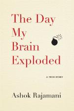 The Day My Brain Exploded