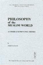 Philosophy of the Muslim world : authors and principal themes