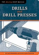 Drills and Drill Presses