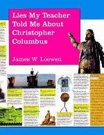 Lies My Teacher Told Me About Christopher Columbus