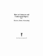 How to Listen to and Understand Opera