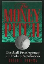 The Money Pitch: Baseball Free Agency and Salary Arbitration