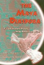 Maya Diaspora: Guatemalan Roots, New American Lives