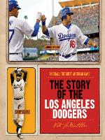 The Story of the Los Angeles Dodgers