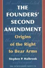 The Founders' Second Amendment