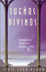 Suenos Divinos: Interprete los mensajes de los dioses (Spanish Edition)