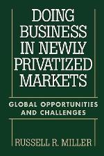 Doing Business in Newly Privatized Markets