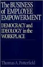 The Business of Employee Empowerment