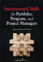 Interpersonal Skills for Portfolio, Program, and Project Managers