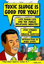 Toxic Sludge Is Good for You