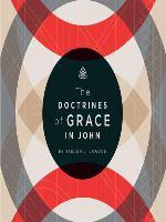 The Doctrines of Grace in John