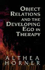 Object Relations and the Developing Ego in Therapy (Master Work)