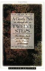 A Gentle Path Through the Twelve Steps