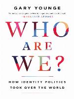 Who Are We — and Should It Matter in the 21st Century?