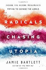 Radicals Chasing Utopia